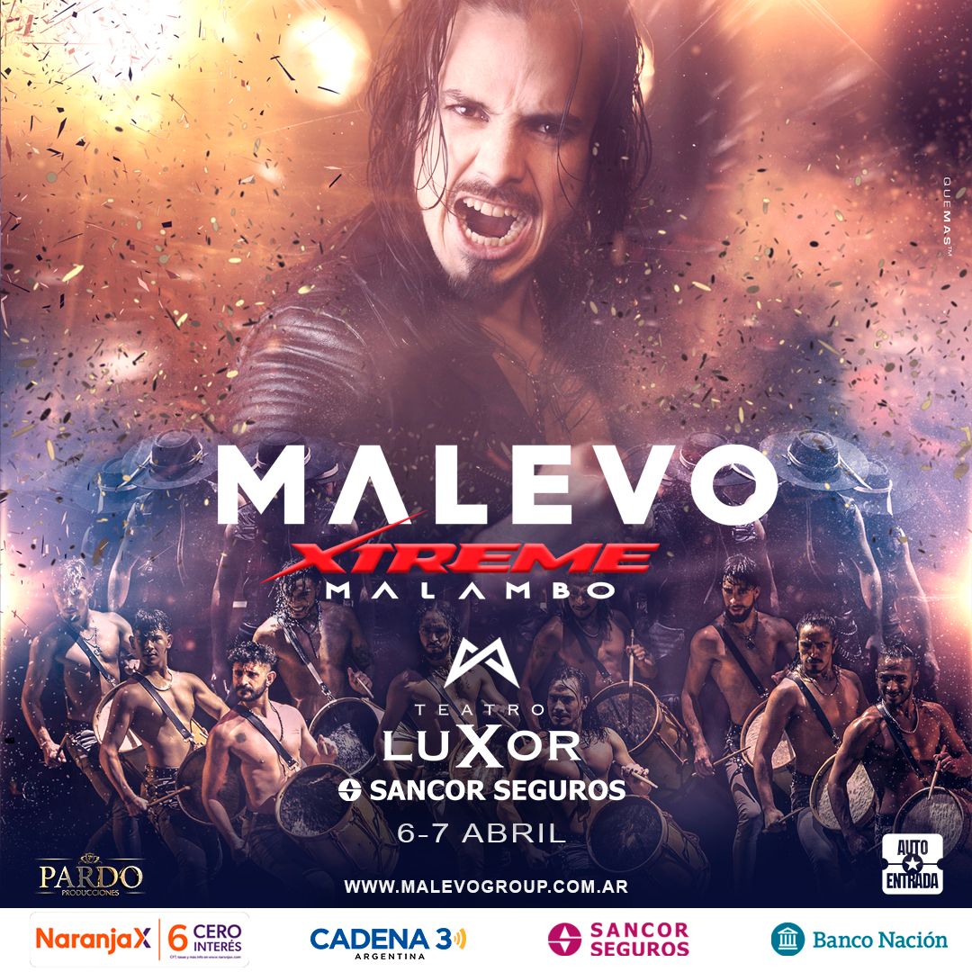 Confirmado: Malevo Xtreme Malambo llega al Luxor en Semana Santa