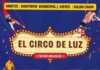 El arte como motor de igualdad: artistas con discapacidad protagonizan la temporada con “Circo de Luz”