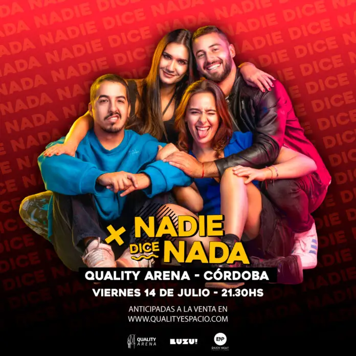 Nadie dice Nada llega al Quality Arena