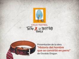 ¿Qué estás dispuesto a hacer para sobrevivir? Teatro por la Identidad en San Antonio de Arredondo presenta una obra del reconocido Osvaldo Dragún
