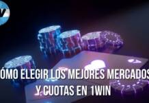 Cómo elegir los mejores mercados y cuotas en 1Win